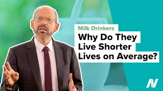 Why Do Milk Drinkers Live Shorter Lives on Average?