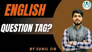 Question Tag? | For All Exams | English by Sunil Sir #english #englishgrammar