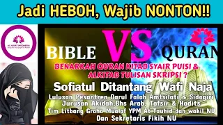 🔴HEBOH!! SOFIATUL:  BIBLE VS QUR’AN – Benarkah Quran Kitab Syair Puisi & Alkitab Tulisan Skripsi?