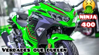 Verdades que duelen de la KAWASAKI NINJA 400