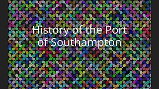 History of the Port of Southampton