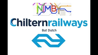 NIMBY Rails Stream! Making the Chiltern Mainline but with Dutch trains #4