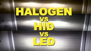 Halogen vs HID vs LED