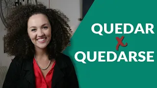 Diferença entre Quedar e Quedarse - Aprenda Vocabulário em Espanhol!