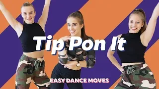 TIP PON IT - Sean Paul & Major Lazer | Easy Dance Video | Choreography