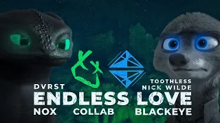 Endless Love | Collab with Nox (How To Train Your Dragon & Zootopia) (DVRST)