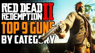 BEST GUNS In Red Dead Redemption 2 BY CATEGORY| Top 9 End-Game Guns In RDR 2! (Spoilers)