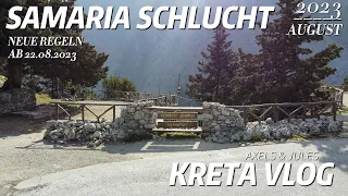 Samaria Schlucht - NEUE REGELN & allgemeine Informationen