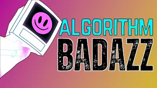 IAMVERYBADAZZ + Algorithm God