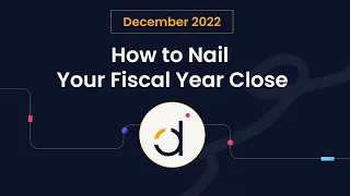 How to Nail Your Fiscal Year Close (Datarails Webinar)