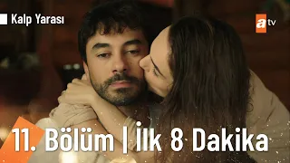 Kalp Yarası 11. Bölüm | İlk 8 Dakika