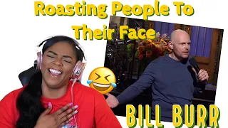 Bill Burr - Roasting People to Their Faces Reaction | ImStillAsia