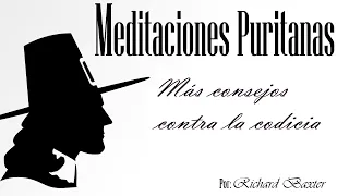 Más consejos contra la codicia - Richard Baxter