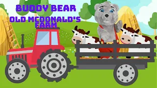 Old MacDonald Had A Farm | Kids Love Singing With Buddy Bear Nursery Rhymes And Learning Songs