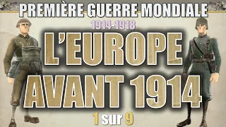 Première Guerre - 01 L'Europe avant 1914