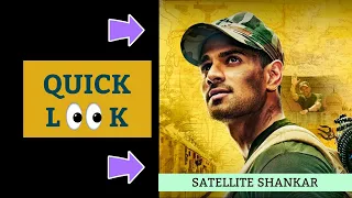 A Quick Look at "Satellite Shankar showing some quick facts about the movie.