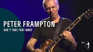 Peter Frampton - Can't Take That Away (Live In Detroit)