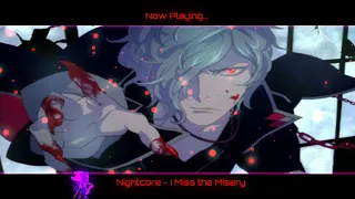 Nightcore - I Miss The Misery (Male Version)