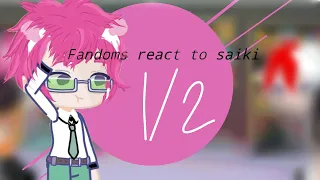 Fandoms react to Saiki K ×1/2× ||Gacha reaction video||