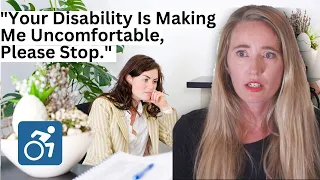 My Disability Made Her Uncomfortable, So She Told Me To Stop Talking