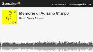 Memorie di Adriano 8ª.mp3 (creato con Spreaker)