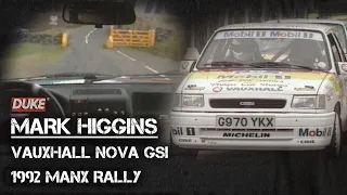 Mark Higgins/Cliff Simmons | In-Car Vauxhall Nova GSi | Manx International Rally