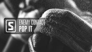 Enemy Contact - Pop It (Official Audio)