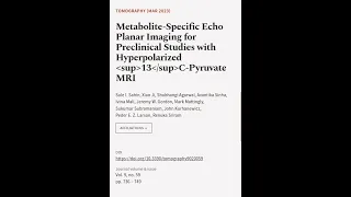 Metabolite-Specific Echo Planar Imaging for Preclinical Studies with Hyperpolarized 1... | RTCL.TV