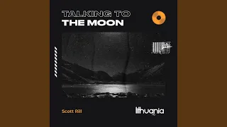 Talking to the Moon