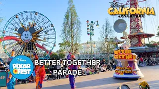[4K] Better Together: A Pixar Pals Celebration Parade || FULL SHOW at Disney California Adventure!