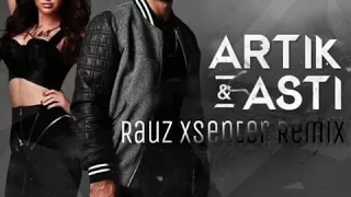 Artik & Asti - Поцелуи (Rauz Xsenter Remix)