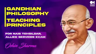 GANDHI TEACHINGS & PHILOSOPHY| PART 1 | Naib Tehsildar Allied | H.A.S| 2022|Previous Year Questions