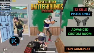 [Hindi] PUBG MOBILE | "32 KILLS" AMAZING PISTOL ONLY MATCH IN ADVANCED CUSTOM ROOM