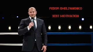 Fedor Emelyanenko - Best Motivation ever!!!