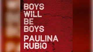 Paulina Rubio - Boys Will Be Boys (Spanglish Version)