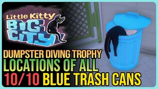All Trash Can Locations – Little Kitty Big City – Dumpster Diving