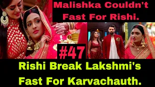 Rishi And Lakshmi Breaks Each Other’s Fast And Malishka Is Angry Even Though She Did Not Fast.
