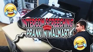 INTERCOM SCREECHING PRANK IN WALMART!