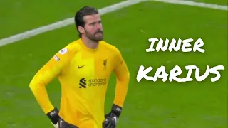 ALISSON being KARIUS for 2 minutes