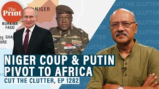 Why coup in Niger matters: Uranium, France, & Russia using soft power+Wagner to build anti-West bloc