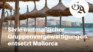 Serie mutmaßlicher Gruppenvergewaltigungen entsetzt Mallorca