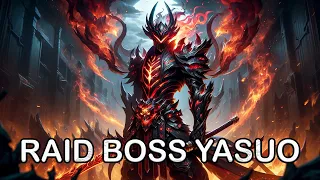 WHEN YASUO BECOMES THE RAID BOSS! - TheWanderingPro