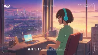 ♪ Nhạc Chill Học Bài - Nhạc Học Bài - 33 Bản Nhạc Chill Lofi Giúp Bạn Dễ Học Bài Nhớ Lâu Tập Trung