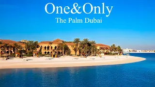 One&Only The Palm Hotel Dubai, Palm Jumeirah's Most Exclusive Beach Resort (full tour)