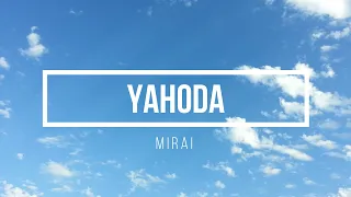 Mirai - YAHODA - Lyrics - Text