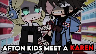 Afton Kids Meet A KAREN | Gacha Afton Family | Gacha FNaF | Gacha Club | GCMM |