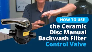 How to Use the Ceramic Disc Manual Backwash Filter Control Valve