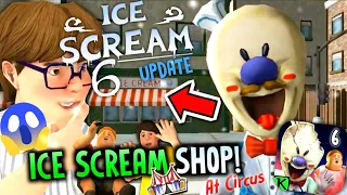 Ice Scream 6 UPDATE Joseph Sullivan's ICE CREAM Shop At CIRCUS Secret CUTSCENE Coming! | Keplerians