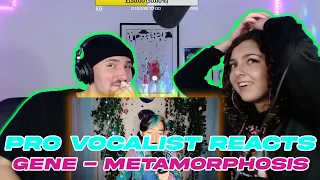 PRO VOCALIST REACTS: Gene - Metamorphosis | Stream Highlights ft. KAIA VIEIRA