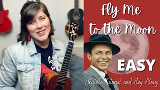 Fly Me to the Moon by Frank Sinatra Ukulele Tutorial and Play Along | Cory Teaches Music